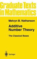 Additive Number Theory The Classical Bases 1441928480 Book Cover