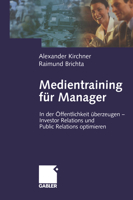 Medientraining für Manager (Arbeitstitel) . In der Öffentlichkeit überzeugen - Investor Relations und Public Relations optimieren 3322823121 Book Cover