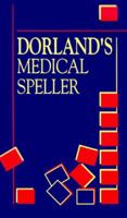Dorland's Medical Speller 0721635997 Book Cover