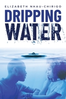 Dripping Water 1493138936 Book Cover
