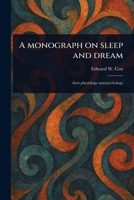 A Monograph on Sleep and Dream 1023584174 Book Cover