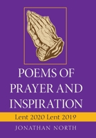 Poems of Prayer and Inspiration: Lent 2020 Lent 2019 1664164812 Book Cover