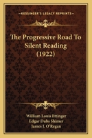 Progressive Road to Silent Reading 112091891X Book Cover