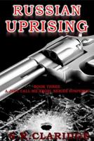 Russian Uprising 0989846725 Book Cover
