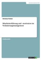 Mitarbeiterfuhrung Und -Motivation Im Veranderungsmanagement 3640473736 Book Cover
