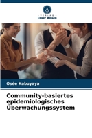 Community-basiertes epidemiologisches Überwachungssystem (German Edition) 6208007925 Book Cover