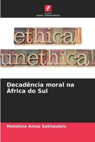 Decadência moral na África do Sul (Portuguese Edition) 6207936876 Book Cover