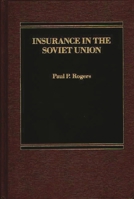 Insurance in the Soviet Union 0275922553 Book Cover