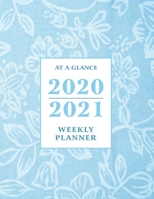 At a Glance 2020-2021 Weekly Planner: Blue Floral 2 Year / 24 Month Planner for Desk - Jan 2020 - Dec 2021 Calendar Size: 8.5 x 11 170591800X Book Cover