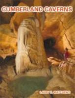 Cumberland Caverns 0966354729 Book Cover