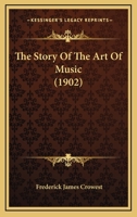 The Story Of The Art Of Music 1104658232 Book Cover