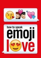 Emojis in Love 1785033417 Book Cover