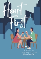 Heart First 1312551461 Book Cover