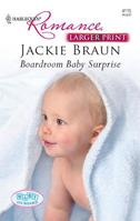 Boardroom Baby Surprise 0373176058 Book Cover