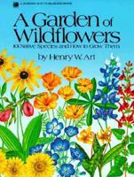 A Garden of Wildflowers: 101 Native Species and How to Grow Them 0882664050 Book Cover