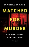 Matched for Murder: Ein tödliches Versprechen (German Edition) 3384845781 Book Cover