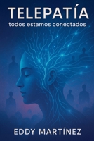 Telepatía: Todos Estamos Conectados B0FG4XCVV4 Book Cover