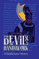 The Devil's Handiwork (A Patrick Taylor Mystery) B0F1388J11 Book Cover