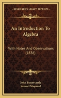 An Introduction To Algebra: With Notes And Observations 1165273101 Book Cover