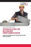 Producción de Bloques Prefabricados (Spanish Edition) 6209596886 Book Cover