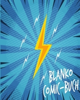 Blanko Comic Buch: Leeres Comicbuch zum selber zeichnen und selbsgestalten | Für Mangas und Cartoons | Das schöne Geschenk für Kinder (German Edition) 1675319677 Book Cover