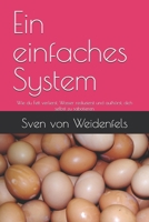 Ein einfaches System: Wie du Fett verlierst, Wasser reduzierst und aufhörst, dich selbst zu sabotieren (German Edition) B0GS2GDX5G Book Cover