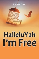 HalleluYah I'm Free B0FFKDYSQF Book Cover