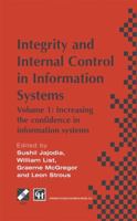 Integrity and Internal Control in Information Systems: Volume 1: Increasing the confidence in information systems 1475755295 Book Cover
