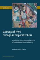 Women and Work Through a Comparative Lens : Gender and the Urban Labor Markets of Premodern Brabant and Biscay 9462704945 Book Cover