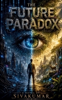 The Future Paradox B0H3D7PVK1 Book Cover
