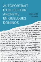 Autoportrait d'un lecteur anonyme en quelques dominos (French Edition) 235523972X Book Cover