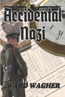 Accidental Nazi 1539773248 Book Cover