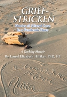 Grief-Stricken: Stories of Altered Loss In a Pandemic Haze B0CLWBGL1P Book Cover