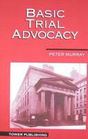 Basic Trial Advocacy 0974794406 Book Cover