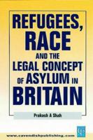 Refugees, Race and the Concept of Asylum 1859416012 Book Cover