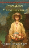 Pygmalion; Major Barbara 055321408X Book Cover