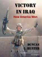 Victory in Iraq: How America Won 0615437958 Book Cover