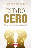 Estado cero: Manual para el enriquecimiento personal 6078469444 Book Cover