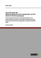 Auswirkungen Des Bilanzrechtsmodernisierungsgesetzes Auf Die Deutsche Rechnungslegung: Darstellung Von Gemeinsamkeiten Und Unterschieden Zwischen Dem Regierungsentwurf Zum Bilmog Und Dem Ed-Ifrs for S 3954851636 Book Cover