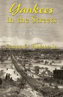 Yankees in the Streets 1495807231 Book Cover