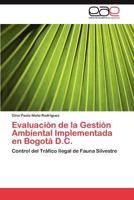 Evaluacion de La Gestion Ambiental Implementada En Bogota D.C. 3847351990 Book Cover
