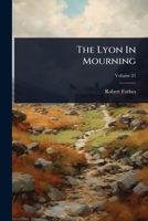 The Lyon In Mourning 1024877345 Book Cover