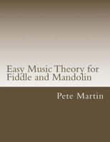 Easy Music Theory for Fiddle and Mandolin 1468057952 Book Cover