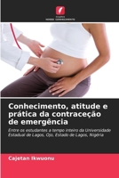 Conhecimento, atitude e prática da contraceção de emergência (Portuguese Edition) 6209714005 Book Cover