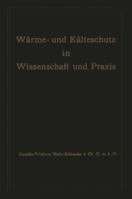 Warme- Und Kalteschutz in Wissenschaft Und Praxis 3642989128 Book Cover