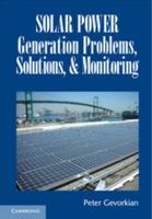 Solar Power Generation Problems, Solutions and Monitoring 1107120373 Book Cover