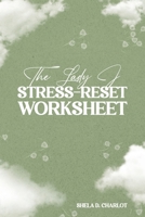 The Lady J StressReset Worksheet B0GZ5RPR57 Book Cover