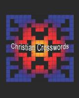 Christian Crosswords: Psalms and Proverbs 1099740525 Book Cover