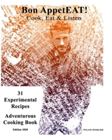 Bon AppetEAT!: Cook, Eat & Listen B08NF1LXR1 Book Cover