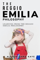 Learning from the Reggio Emilia Philosophy 1805243624 Book Cover